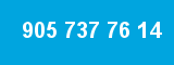 905 737 76 14 905 737 76 14